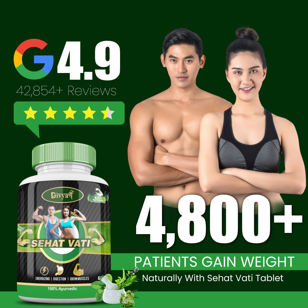 Sehat Vati - Ayurvedic Weight Gain Formula